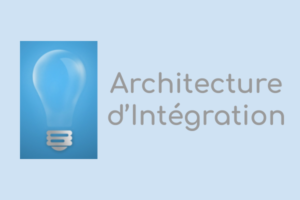 Architecture d Intégration - Définition