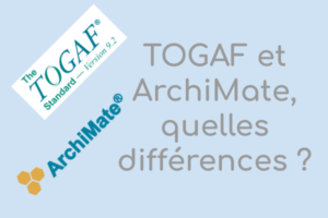 TOGAF et ArchiMate, quelles différences ?