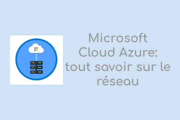 Microsoft Cloud Azure tout savoir sur le réseau Luc Bories